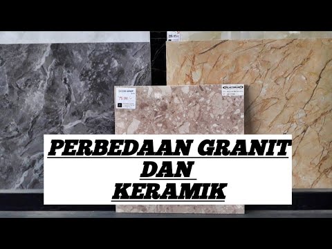 Sampul video: PERBEDAAN KERAMIK DAN GRANIT TILE || agung anjar