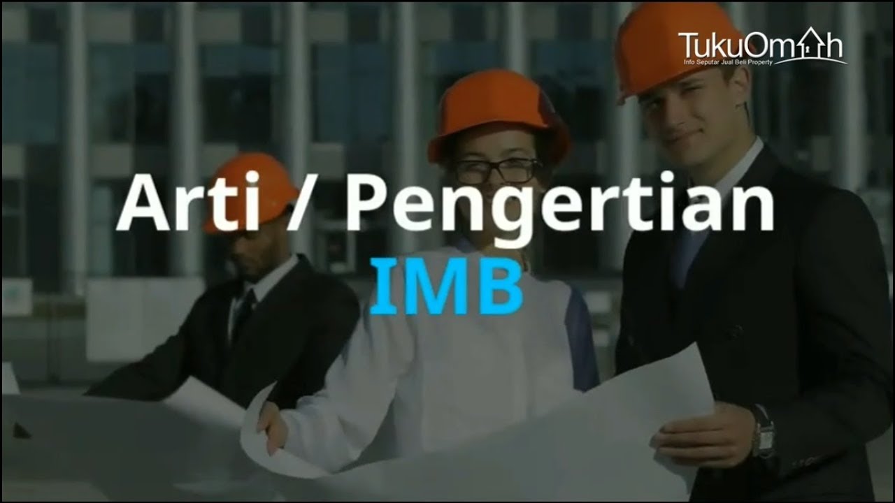 Sampul video: Arti Dan Pengertian IMB (Izin Mendirikan Bangunan)
